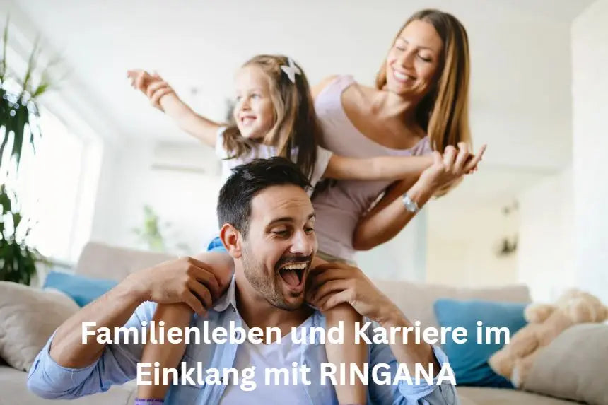 Familienleben- und- Karriere- im -Einklang -mit -RINGANA